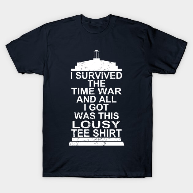 I SURVIVED THE TIME WAR T-Shirt by KARMADESIGNER T-SHIRT SHOP